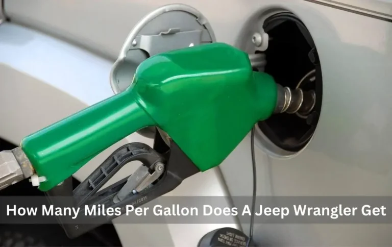 How Many MPG Does Jeep Wrangler Get: A Comprehensive Guide to Fuel Economy