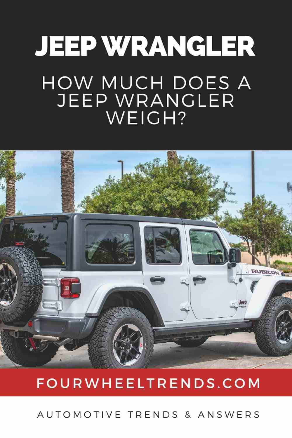 How Much Does A 2018 Jeep Wrangler Weigh?